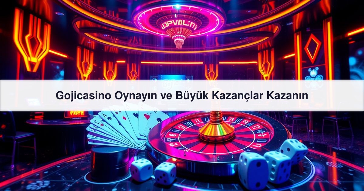 Gojicasino Oynayın