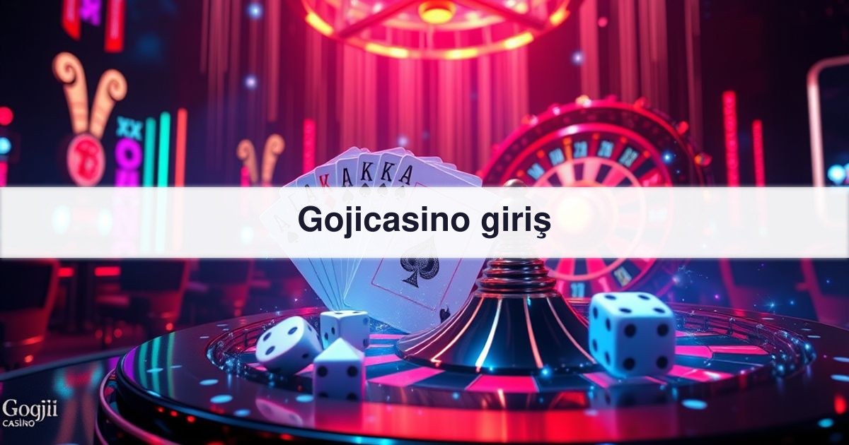 Gojicasino giriş